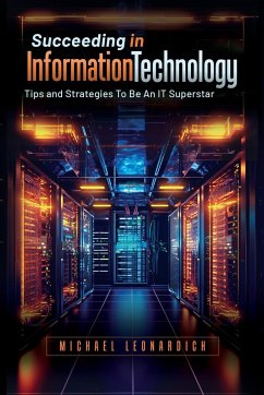 Succeeding in Information Technology - Leonardich, Michael