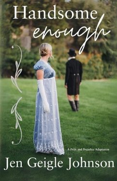 Handsome Enough - Johnson, Jen Geigle