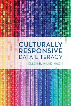 Culturally Responsive Data Literacy - Mandinach, Ellen B.