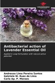 Antibacterial action of Lavender Essential Oil