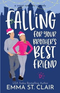 Falling for Your Brother's Best Friend - St Clair, Emma