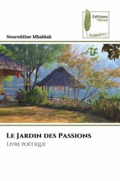 Le Jardin des Passions - Mhakkak, Noureddine