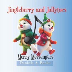 Jingleberry and Jollytoes - Banks, Daniella A