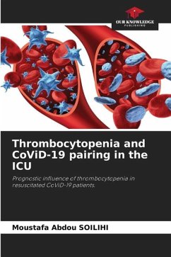 Thrombocytopenia and CoViD-19 pairing in the ICU - SOILIHI, Moustafa Abdou