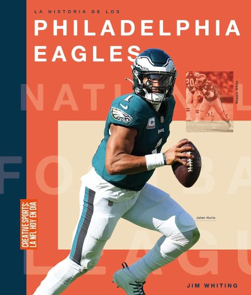 La Historia de Los Philadelphia Eagles La Historia de Los Philadelphia Eagles