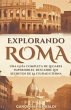 Explorando Roma - Una Guía Completa De... - Bild 1