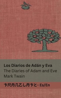 Los Diarios de Adán y Eva / The Diaries of Adam and Eve - Twain, Mark
