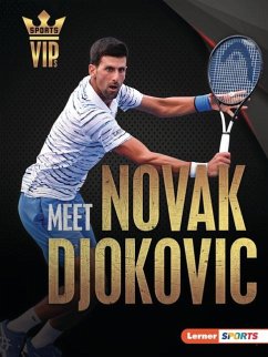 Meet Novak Djokovic - Goldstein, Margaret J