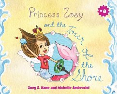 Princess Zoey and the Tour of the Shore - Kane, Zoey S; Ambrosini, Michelle