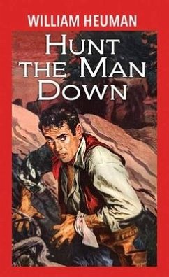Hunt the Man Down - Heuman, William