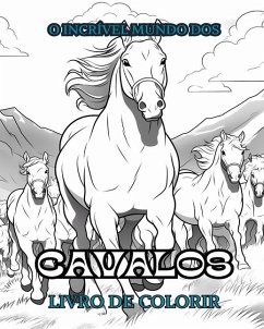 O INCRÍVEL MUNDO DOS CAVALOS Livro de colorir - Books, Adult Coloring