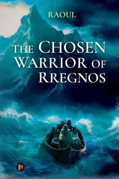 The Chosen Warrior of Rregnos - Raoul