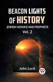 BEACON LIGHTS OF HISTORY Vol.-2 JEWISH HEROES AND PROPHETS