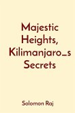 Majestic Heights, Kilimanjaro_s Secrets