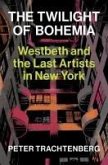The Twilight of Bohemia The Twilight of Bohemia
