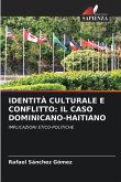 IDENTITÀ CULTURALE E CONFLITTO: IL CASO DOMINICANO-HAITIANO