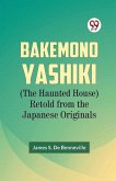 Bakemono Yashiki (The Haunted House) Retold from the Japanese Originals