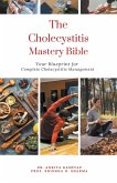 The Cholecystitis Mastery Bible