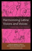 Harmonizing Latina Visions and Voices