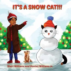 It's A Snow Cat!!! - Williams, Sheri; Williams, Dontez