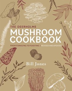 The Deerholme Mushroom Cookbook - Jones, Bill