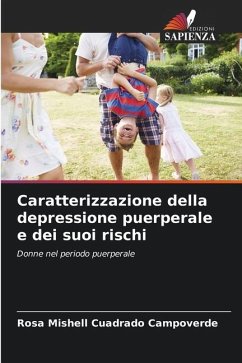 Caratterizzazione della depressione puerperale e dei suoi rischi - Cuadrado Campoverde, Rosa Mishell