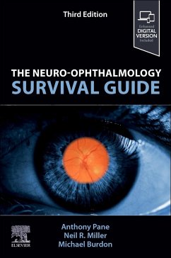 The Neuro-Ophthalmology Survival Guide - Pane, Anthony; Miller, Neil R; Burdon, Michael