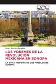 LOS YOREMES DE LA REVOLUCIÓN MEXICANA EN SONORA