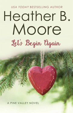 Let's Begin Again - Moore, Heather B.