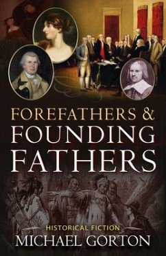 Forefathers & Founding Fathers - Gorton, Michael