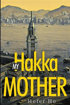 My Hakka Mother - Ho, Hofer