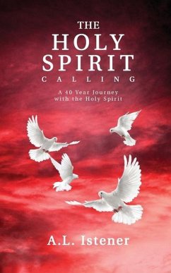 The Holy Spirit Calling - A L Istener