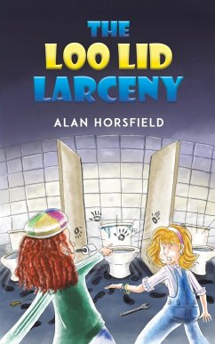 The Loo Lid Larceny - Horsfield, Alan