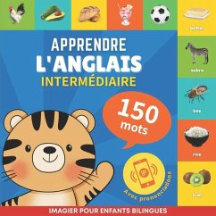 Apprendre l'anglais - 150 mots avec prononciation - Intermédiaire - Goose and Books