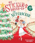 My Sticker Dress-Up: The Nutcracker My Sticker Dress-Up: The Nutcracker