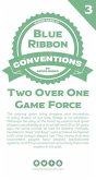Blue Ribbon Conventions: Two Over One Game Force