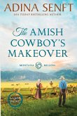 The Amish Cowboy's Makeover (Large Print)