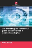 As estratégias correctas para desenvolver a economia digital