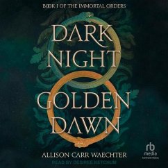 Dark Night Golden Dawn - Waechter, Allison Carr