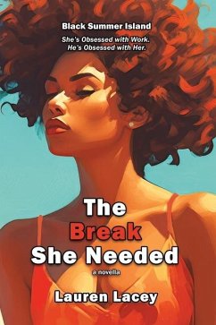 The Break She Needed - Lacey, Lauren