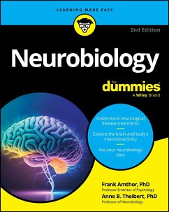 Neurobiology for Dummies - Amthor, Frank (University at Alabama, USA); Theibert, Anne B. (University of Alabama at Birmingham, USA)