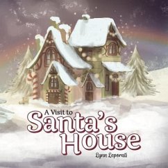 A Visit to Santa's House - Leporati, Lynn Connelly