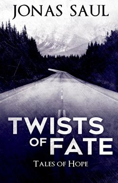 Twists of Fate (Tales of Hope) - Saul, Jonas