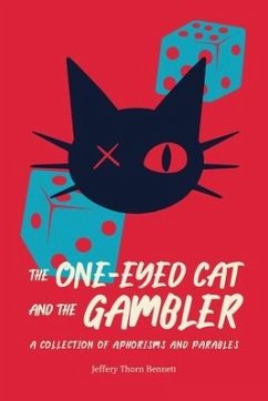 The One-Eyed Cat and the Gambler - Bennett, Jeffery Thorn