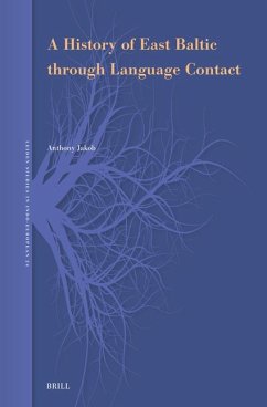 A History of East Baltic Through Language Contact - Jakob, Anthony