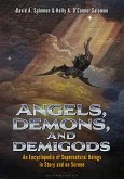 Angels, Demons, and Demigods Angels, Demons, and Demigods
