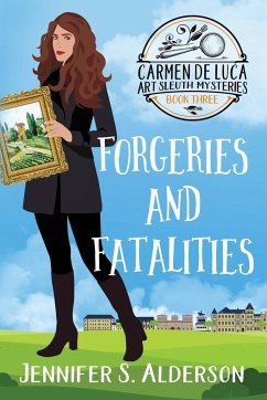 Forgeries and Fatalities - Alderson, Jennifer S.