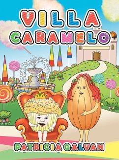 Villa Caramelo - Galvan, Patricia Villa Caramelo - Galvan, Patricia