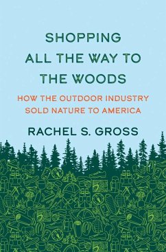 Shopping All the Way to the Woods - Gross, Rachel S.