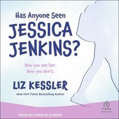 Has Anyone Seen Jessica Jenkins? - Kessler, Liz